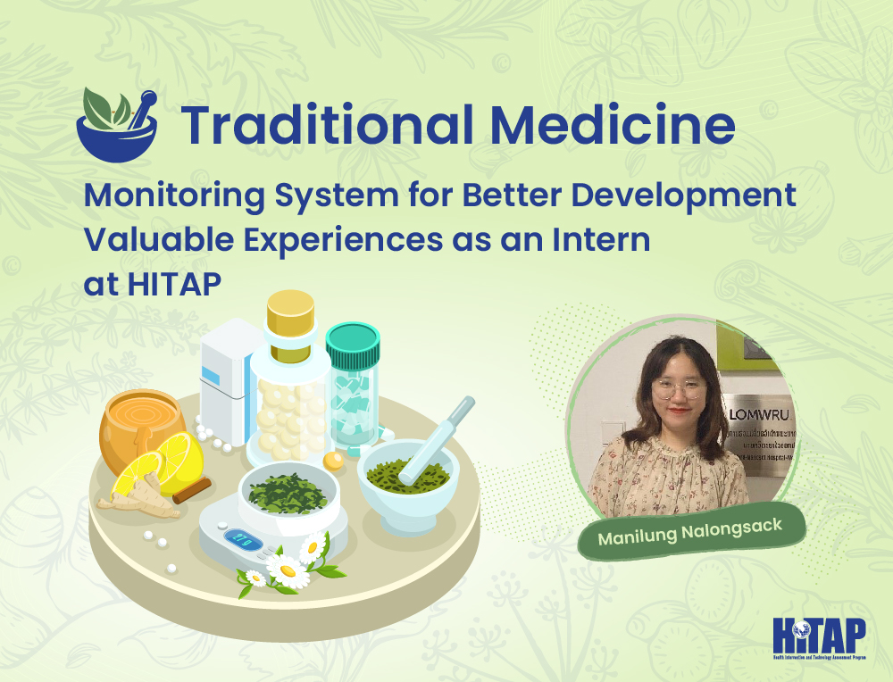 Traditional Medicine Monitoring System for Better Development: Valuable Experiences as an Intern at HITAP