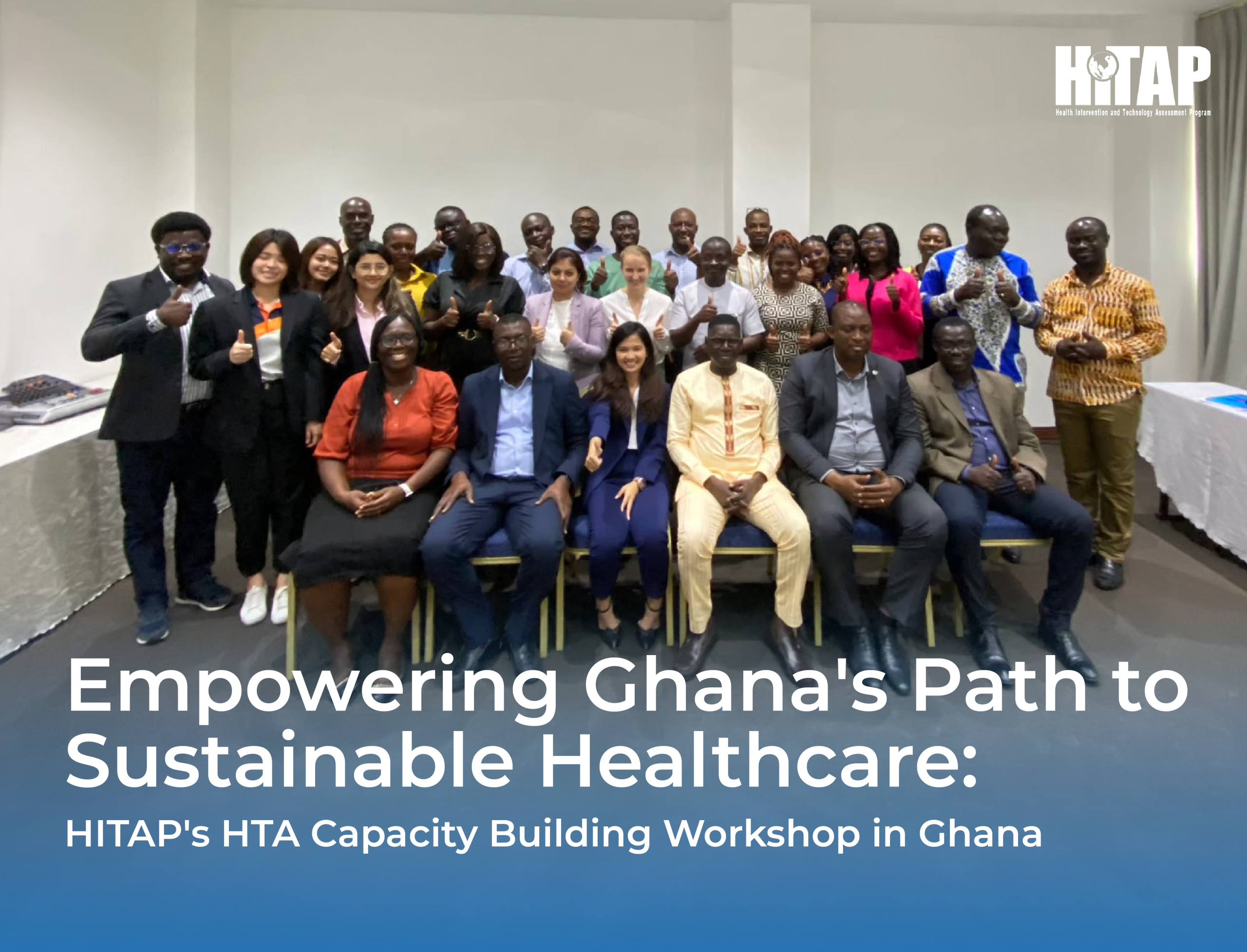 Empowering Ghana’s Path to Sustainable Healthcare: HITAP’s HTA Capacity Building Workshop in Ghana