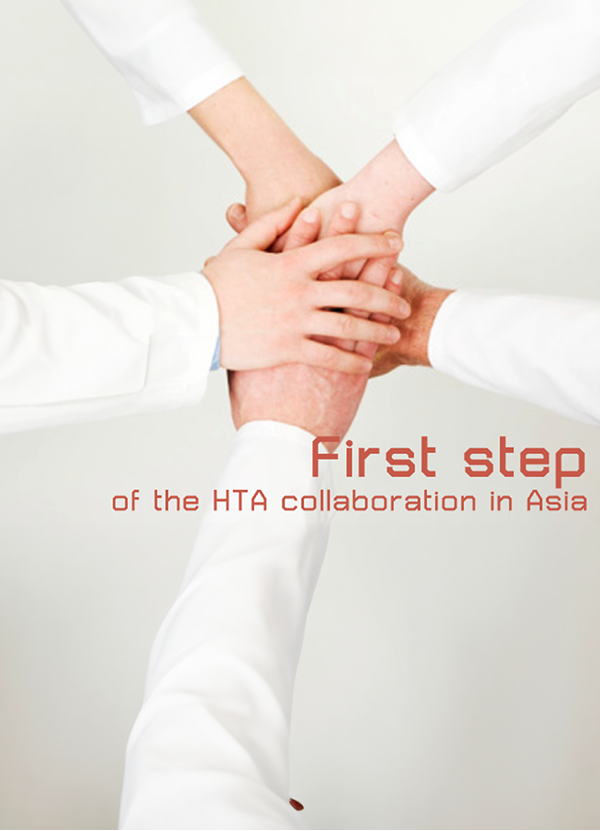 1st HTAsiaLink Newletter: First step of the HTA collaboration in Asia